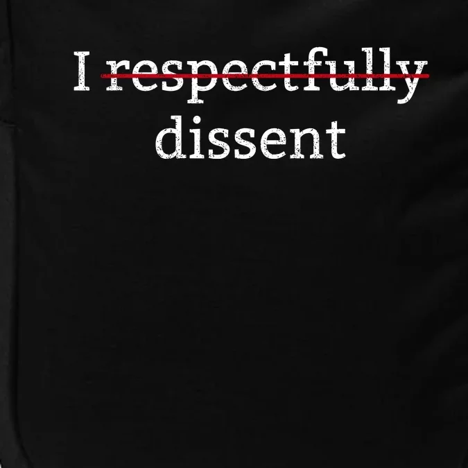 I Respectfully Dissent Impact Tech Backpack