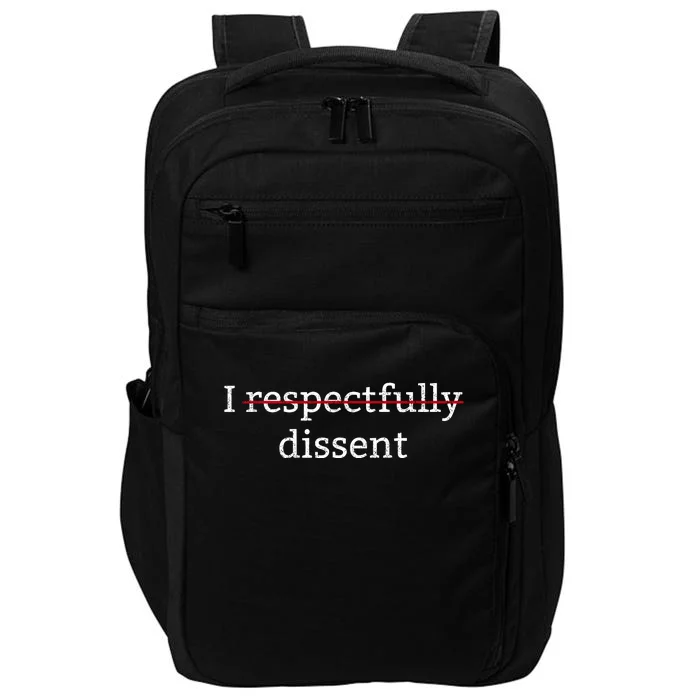 I Respectfully Dissent Impact Tech Backpack