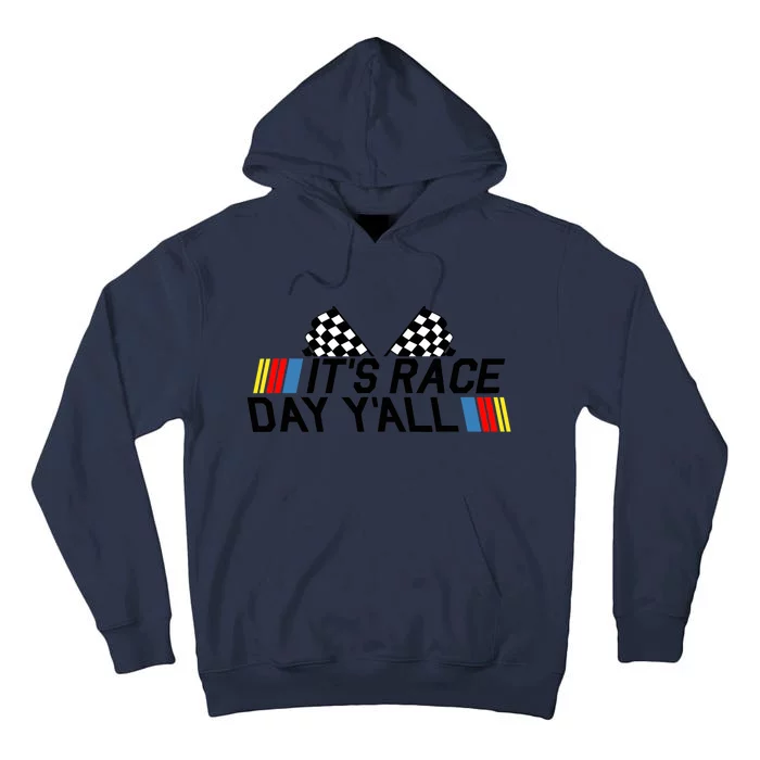 It's Race Day Yall Funny Racing Drag Car Truck Track Wo's Tall Hoodie