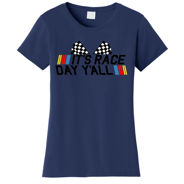 It's Race Day Yall Funny Racing Drag Car Truck Track Wo's Women's T-Shirt