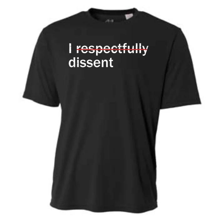 I Respectfully Dissent Cooling Performance Crew T-Shirt