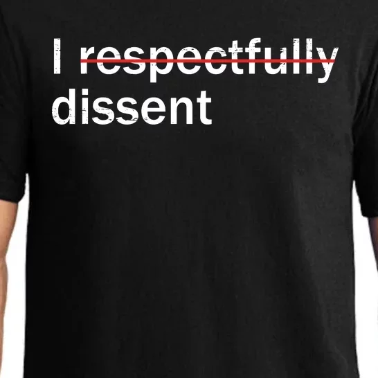 I Respectfully Dissent Pajama Set