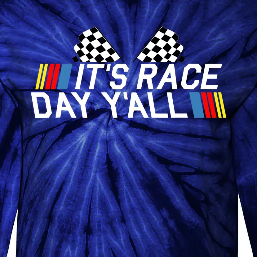 It's Race Day Yall Funny Racing Drag Car Truck Track Wo's Tie-Dye Long Sleeve Shirt