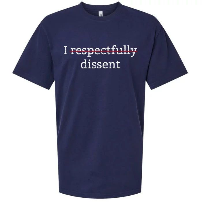 I Respectfully Dissent Sueded Cloud Jersey T-Shirt