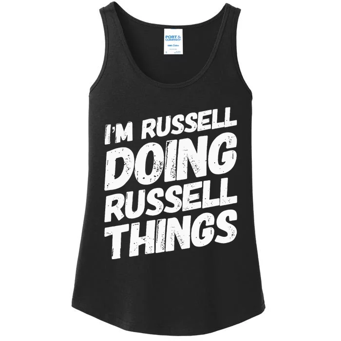 I'M RUSSELL DOING RUSSELL THINGS Personalized Name Gifts Ladies Essential Tank