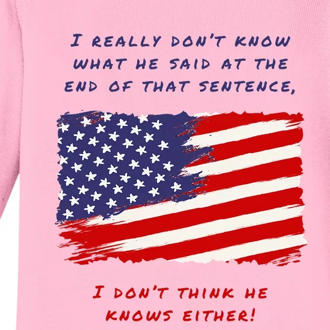 I Really DonT Know What He Said At The End Of That Sentence Baby Long Sleeve Bodysuit