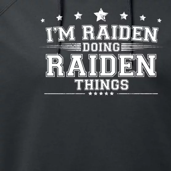 Im Raiden Doing Raiden Things Performance Fleece Hoodie