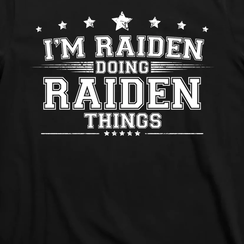 Im Raiden Doing Raiden Things T-Shirt