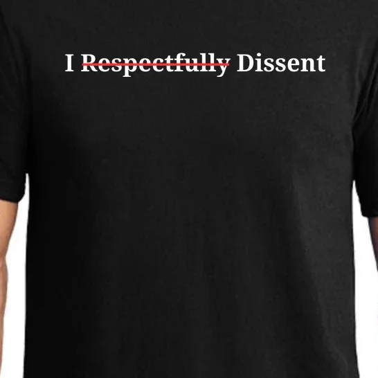 I Respectfully Dissent Pajama Set