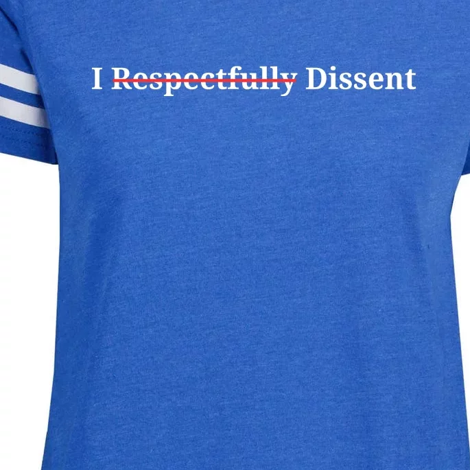 I Respectfully Dissent Enza Ladies Jersey Football T-Shirt