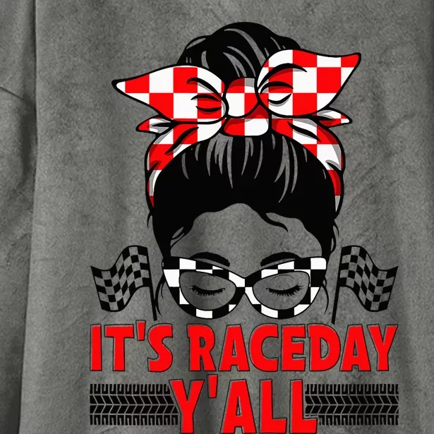 It's Race Day Y'all Checkered Flag Racing Messy Bun Hooded Wearable Blanket