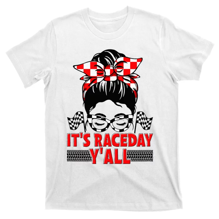 It's Race Day Y'all Checkered Flag Racing Messy Bun T-Shirt