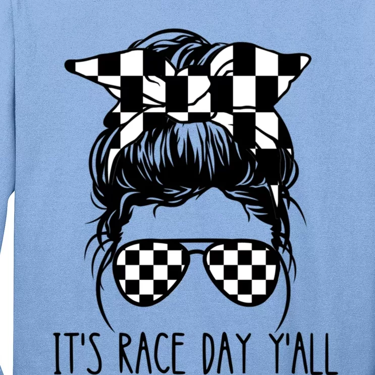 It's Race Day Y'all Checkered Flag Messy Bun Racing Lovers Great Gift Long Sleeve Shirt