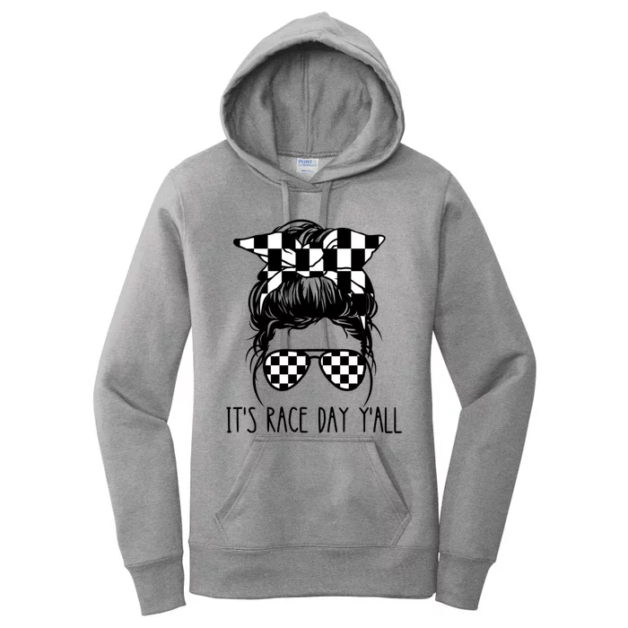 It's Race Day Y'all Checkered Flag Messy Bun Racing Lovers Great Gift Women's Pullover Hoodie