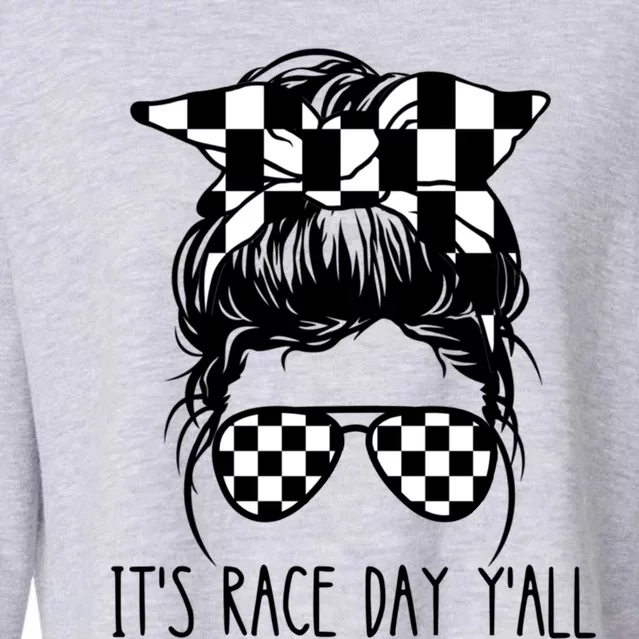 It's Race Day Y'all Checkered Flag Messy Bun Racing Lovers Great Gift Cropped Pullover Crew