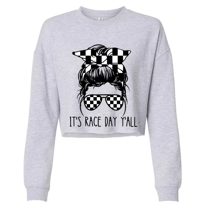 It's Race Day Y'all Checkered Flag Messy Bun Racing Lovers Great Gift Cropped Pullover Crew