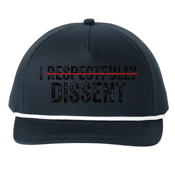 I Respectfully Dissent Snapback Five-Panel Rope Hat