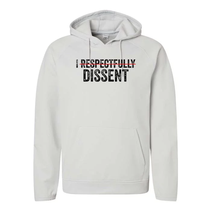 I Respectfully Dissent Performance Fleece Hoodie