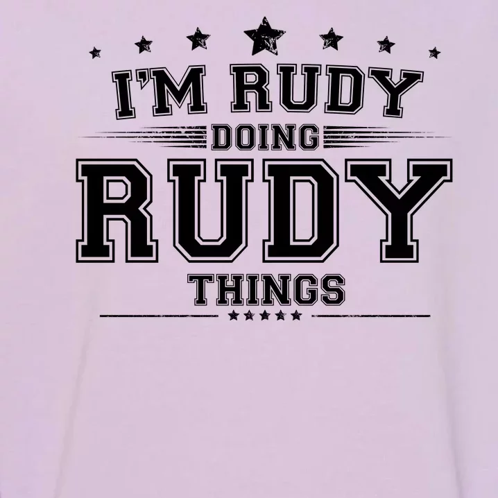 Im Rudy Doing Rudy Things Garment-Dyed Sweatshirt