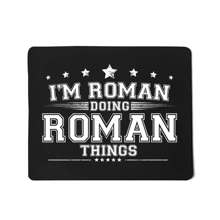 Im Roman Doing Roman Things Mousepad