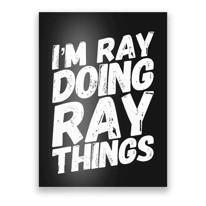 IM Ray Doing Ray Things Birthday Personalized Name Gifts Poster