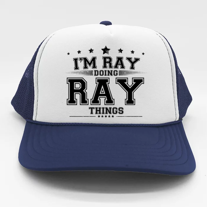 Im Ray Doing Ray Things Trucker Hat