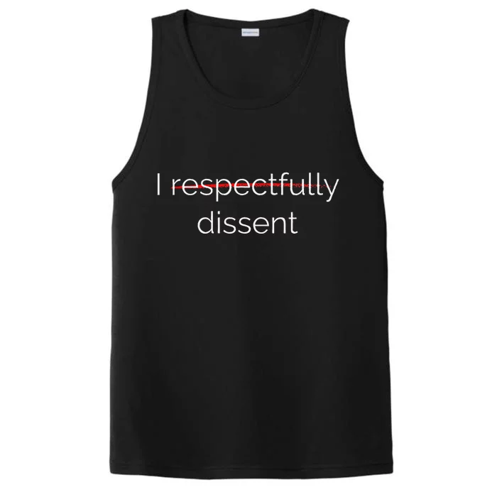 I Respectfully Dissent Premium Performance Tank