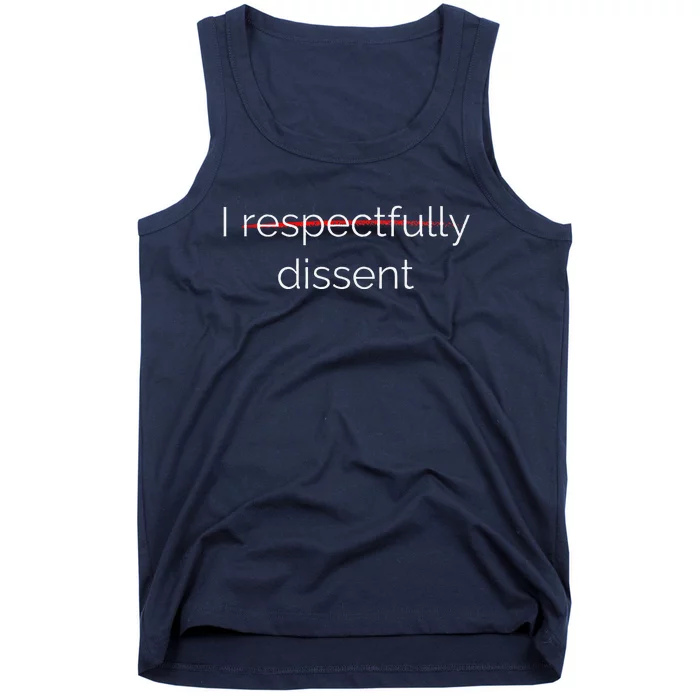 I Respectfully Dissent Premium Tank Top