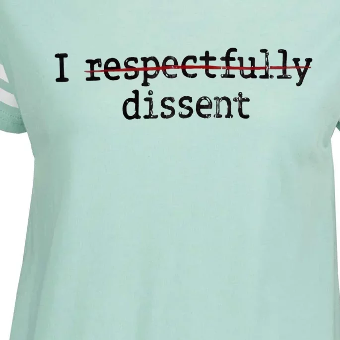 I Respectfully Dissent Enza Ladies Jersey Football T-Shirt