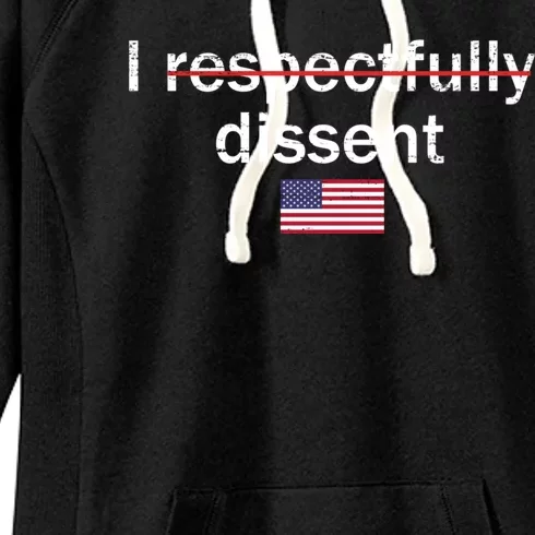 I Respectfully Dissent Women's Fleece Hoodie