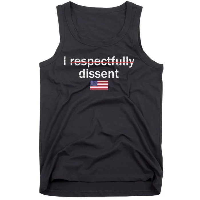 I Respectfully Dissent Tank Top