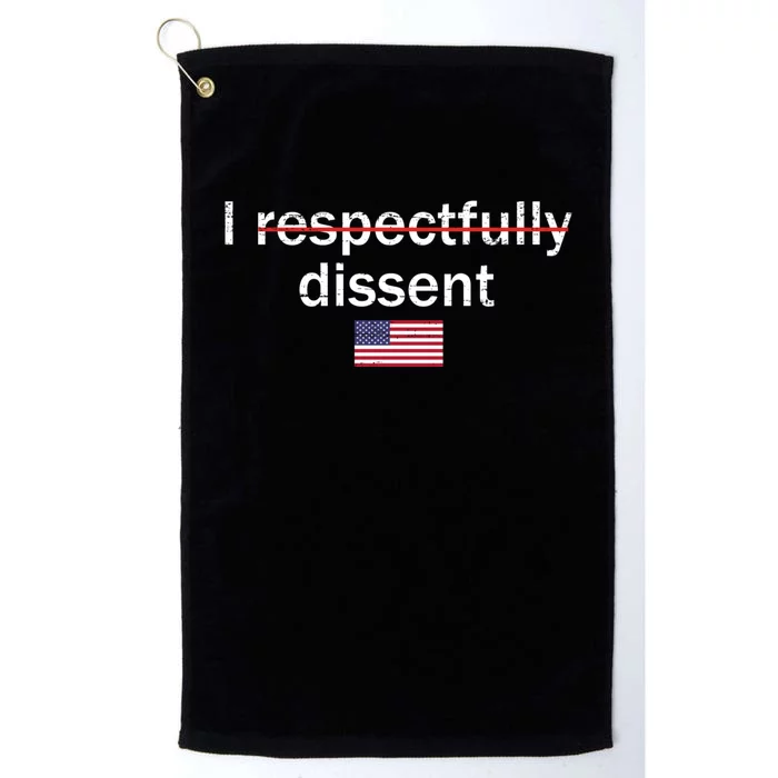 I Respectfully Dissent Platinum Collection Golf Towel