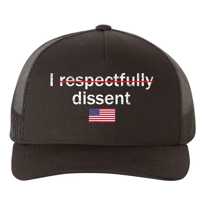 I Respectfully Dissent Apparel Yupoong Adult 5-Panel Trucker Hat