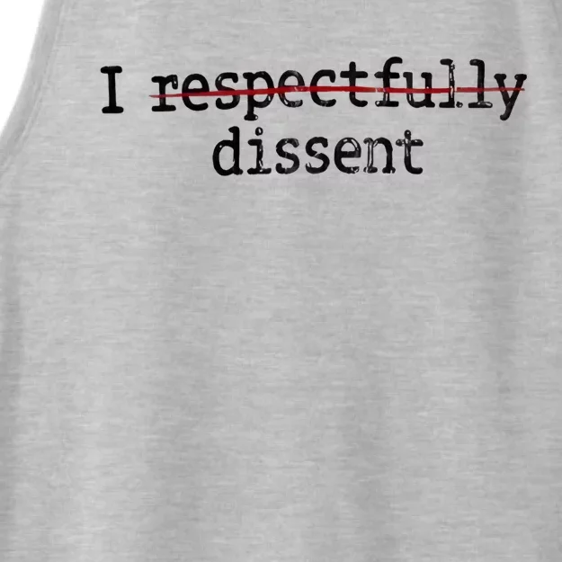 I Respectfully Dissent Ladies Tri-Blend Wicking Tank