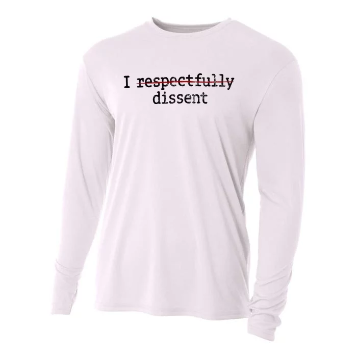 I Respectfully Dissent Cooling Performance Long Sleeve Crew