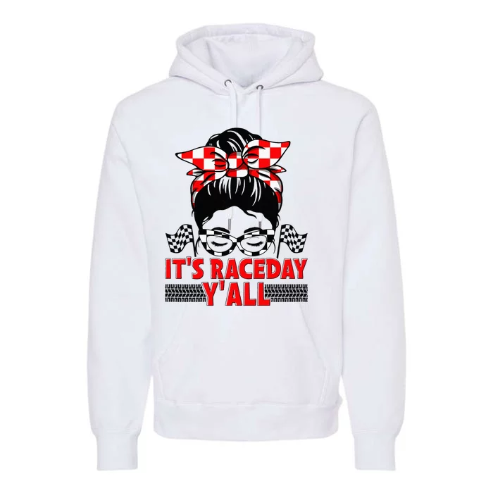 Its Race Day Yall Checkered Flag Racing Messy Bun Women Premium Hoodie