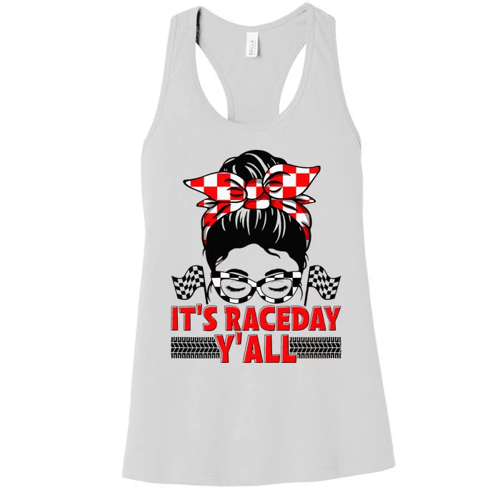 Its Race Day Yall Checkered Flag Racing Messy Bun Women Women's Racerback Tank