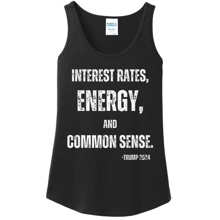 Interest Rates Energy & Common Sense Trump Saying Ladies Essential Tank