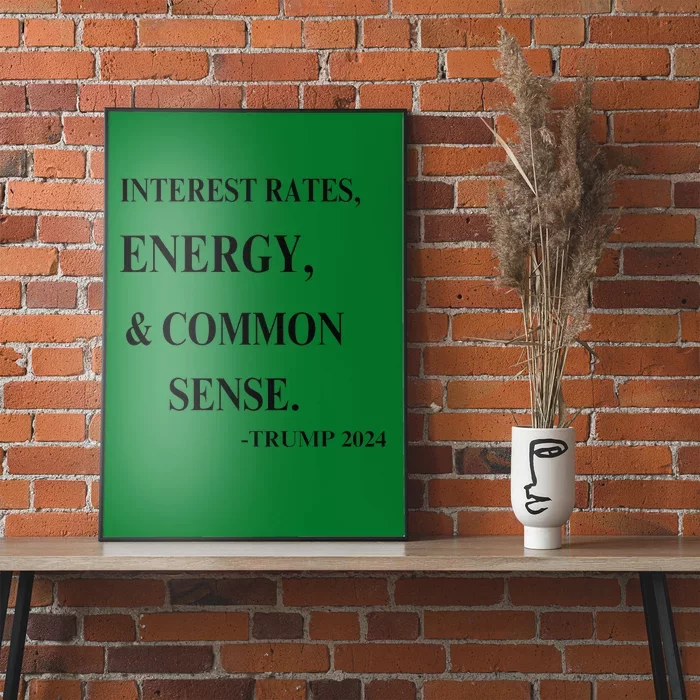 Interest Rates Energy & Common Sense Trump Saying Poster