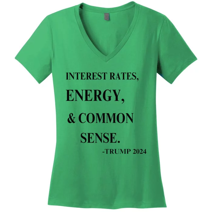 Interest Rates Energy & Common Sense Trump Saying Women's V-Neck T-Shirt