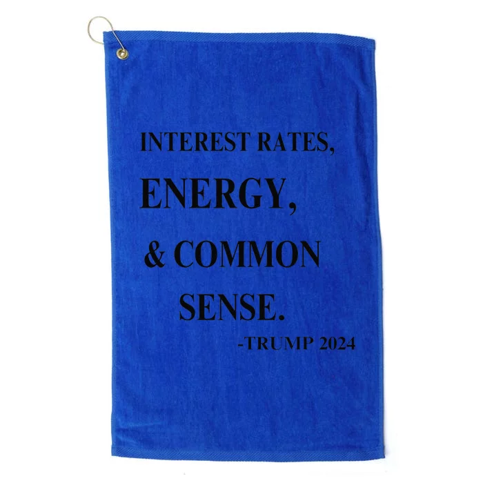 Interest Rates Energy & Common Sense Trump Saying Platinum Collection Golf Towel