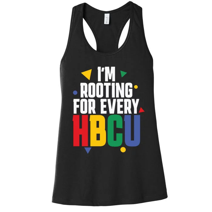 IM Rooting For Every Hbcu African American Women's Racerback Tank