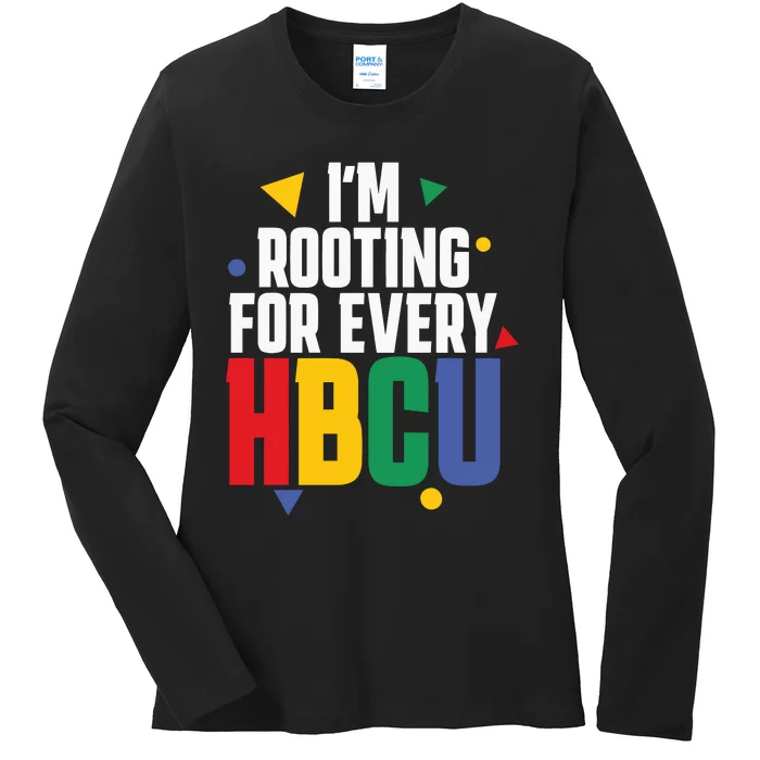 IM Rooting For Every Hbcu African American Ladies Long Sleeve Shirt