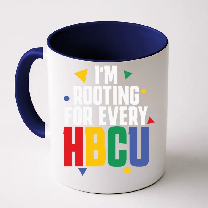 IM Rooting For Every Hbcu African American Front & Back Coffee Mug