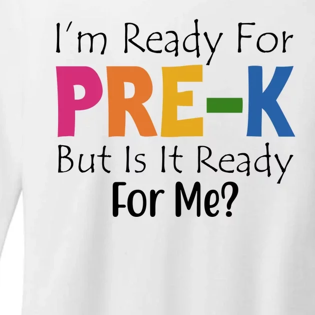 Im Ready For Pre K But Is It Ready For Me Womens CVC Long Sleeve Shirt