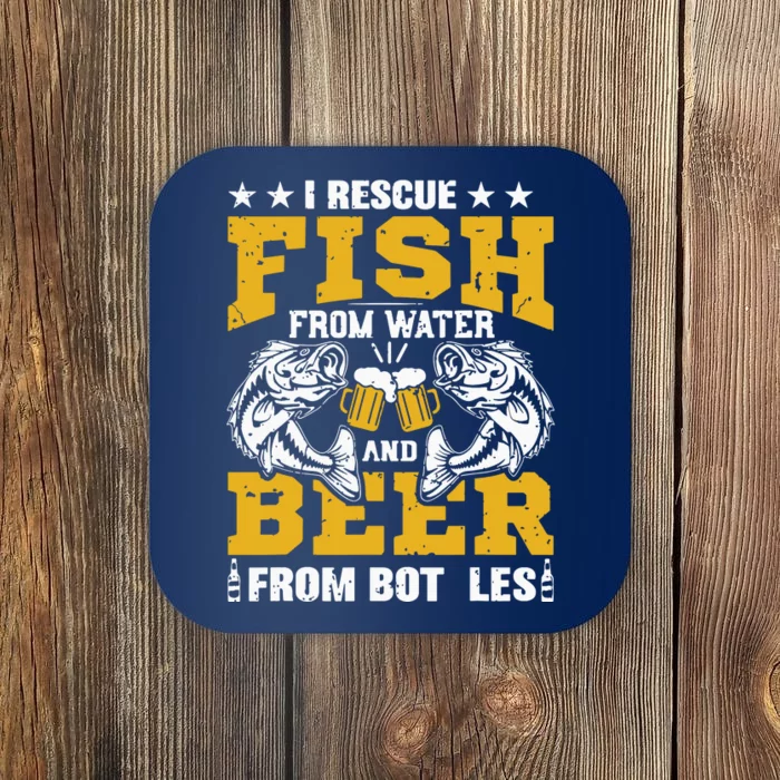 I Rescue Fish From Water Beer From Bottle Funny Fishing Coaster