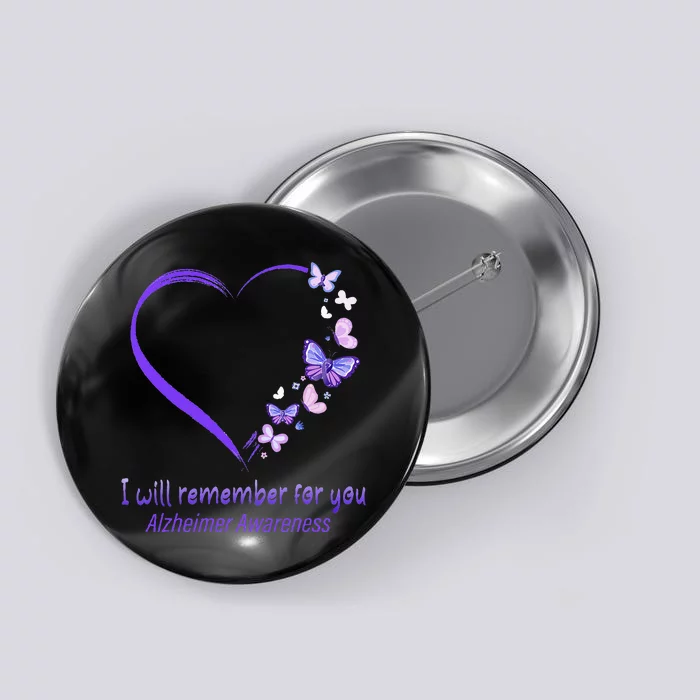 I’ll Remember For You Alzheimer Awareness Apparel Button