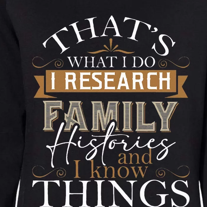 I Research Family Histories Genealogy Genealogist Ancestry Womens California Wash Sweatshirt