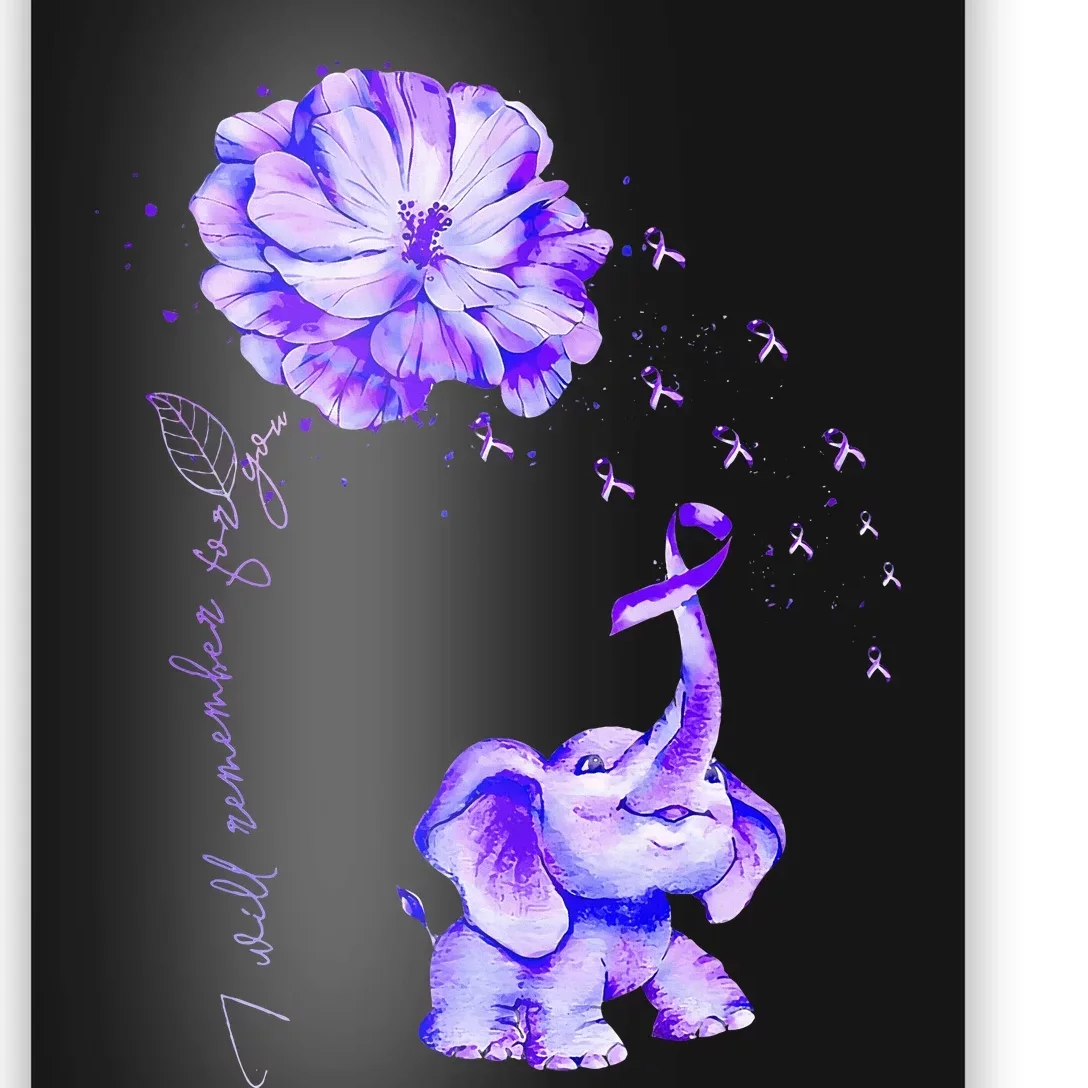 ILl Remember For You Purple Elephant AlzheimerS Awareness Poster