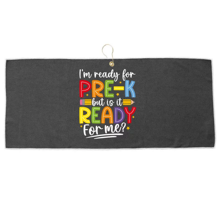 IM Ready For Prek But Is It Ready For Me Large Microfiber Waffle Golf Towel